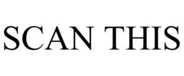 SCAN THIS trademark