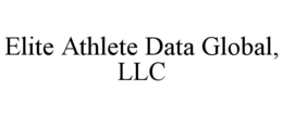 ELITE ATHLETE DATA GLOBAL, LLC trademark