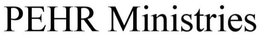 PEHR MINISTRIES trademark