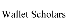 WALLET SCHOLARS trademark