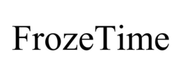 FROZETIME trademark