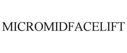 MICROMIDFACELIFT trademark