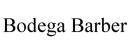 BODEGA BARBER trademark