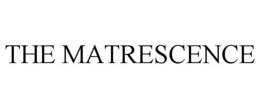 THE MATRESCENCE trademark