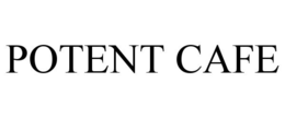 POTENT CAFE trademark