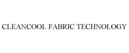 CLEANCOOL FABRIC TECHNOLOGY trademark