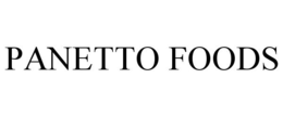 PANETTO FOODS trademark