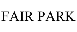 FAIR PARK trademark