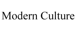 MODERN CULTURE trademark