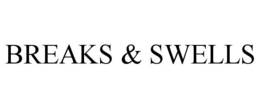 BREAKS & SWELLS trademark