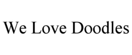 WE LOVE DOODLES trademark