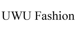 UWU FASHION trademark