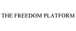 THE FREEDOM PLATFORM trademark