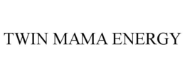 TWIN MAMA ENERGY trademark