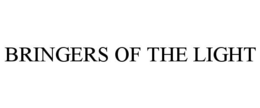 BRINGERS OF THE LIGHT trademark