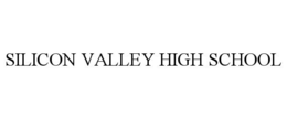 SILICON VALLEY HIGH SCHOOL trademark