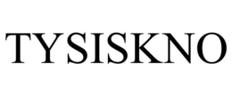 TYSISKNO trademark