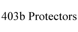 403B PROTECTORS trademark