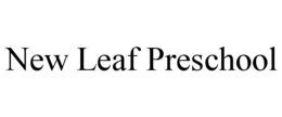 NEW LEAF PRESCHOOL trademark