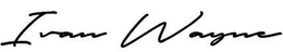 IVAN WAYNE trademark