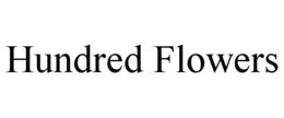 HUNDRED FLOWERS trademark