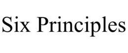 SIX PRINCIPLES trademark