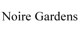 NOIRE GARDENS trademark
