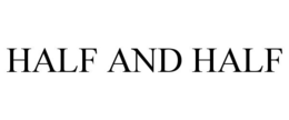HALF AND HALF trademark