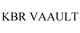 KBR VAAULT trademark