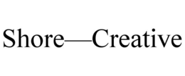 SHORE-CREATIVE trademark