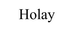 HOLAY trademark