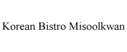 KOREAN BISTRO MISOOLKWAN trademark