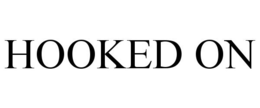 HOOKED ON trademark