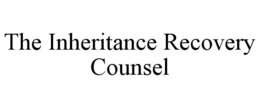 THE INHERITANCE RECOVERY COUNSEL trademark