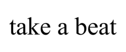 TAKE A BEAT trademark