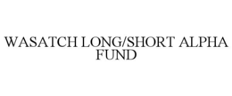 WASATCH LONG/SHORT ALPHA FUND trademark