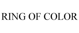 RING OF COLOR trademark