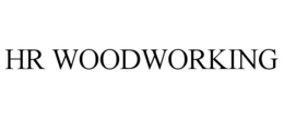 HR WOODWORKING trademark