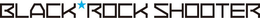 BLACK ROCK SHOOTER trademark