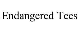 ENDANGERED TEES trademark