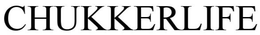 CHUKKERLIFE trademark