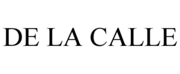 DE LA CALLE trademark