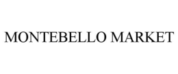 MONTEBELLO MARKET trademark