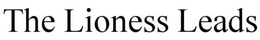 THE LIONESS LEADS trademark