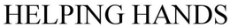 HELPING HANDS trademark