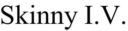 SKINNY I.V. trademark