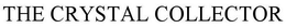 THE CRYSTAL COLLECTOR trademark