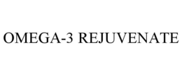 OMEGA-3 REJUVENATE trademark