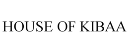 HOUSE OF KIBAA trademark