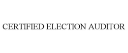 CERTIFIED ELECTION AUDITOR trademark